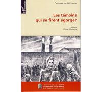 Les témoins qui se firent égorger - Defense De La France - L'harmattan - broché - Etude