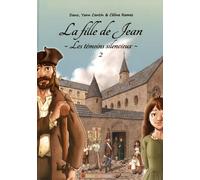 Les témoins silencieux, Tome 2 : La fille de Jean