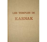Les Temples De Karnak - Contribution À L'étude De La Pensée Pharaonique
