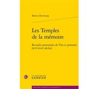 Les Temples de la mémoire Marion Deschamp (Auteur), Denis Crouzet (Collection dirigée par), Nicolas Le Roux (Collection dirigée par)