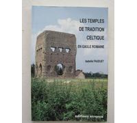 Les temples de tradition celtique en Gaule romaine
