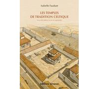 Les Temples De Tradition Celtique En Gaule Romaine