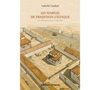 Les temples de tradition celtique en Gaule Romaine