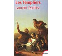 Laurent Dailliez – Les Templiers – Étude – Poche (Perrin)