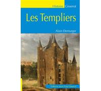 Les templiers 3ème édition - Alain Demurger - Gisserot Editions - broché - Etude