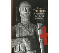 Les Templiers: Chevaliers du Christ