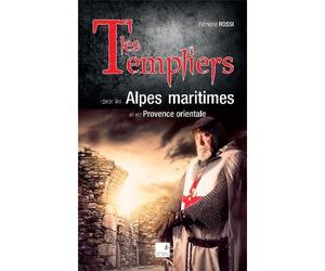 Les templiers dans les Alpes-Maritimes et en Prove - Edmond Rossi - Du Campanile Eds - broché - Essai