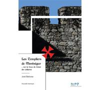 Les Templiers de Montségur ... sur la trace du trésor des cathares - José Barbosa - Nombre 7 - broché - Nouvelles