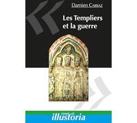 LES TEMPLIERS ET LA GUERRE