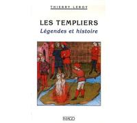 Les templiers: Légendes et histoire