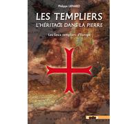 Les Templiers, l'héritage dans la pierre Les lieux templiers d'Europe - Philippe Liénard - Code9 Eds - broché - Etude
