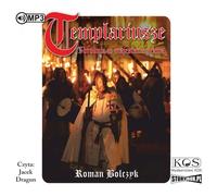 Les Templiers - Roman Bolczyk (Hörbuch auf Polnisch)