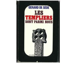 les templiers sont parmi nous gerard de sede