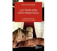 Les Templiers sont parmi nous L'énigme de Gisors et le secret du Temple - Gérard de Sède - J'ai Lu - Poche - Essai
