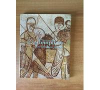 Les templiers. Une fabuleuse épopée