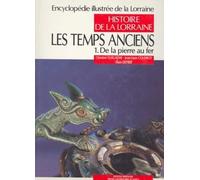 Les temps anciens : Tome 1, De la pierre au feu