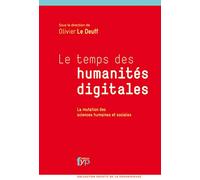 Collectif – Les temps de humanités digitales : La mutation des sciences humaines et sociales