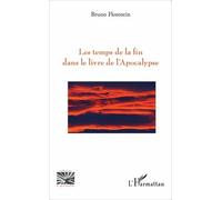 Les temps de la fin dans le livre de l'Apocalypse