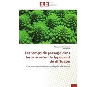 Les Temps De Passage Dans Les Processus De Type Pont De Diffusion - Processus Stochastiques Appliqués À La Finance