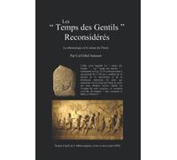 Les Temps Des Gentils Reconsidérés: L’histoire d’une interprétation