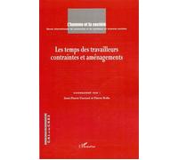 Les temps des travailleurs contraintes et aménagements Contraintes et aménagements - Collectif - L'harmattan - broché - Revue