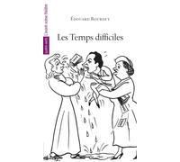 Les Temps Difficiles - Edouard Bourdet - L'avant-Scene Theatre - broché - Théâtre