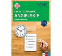Les temps et les verbes en anglais. Plan de formation PONS A1-B1