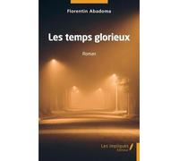 Les temps glorieux