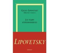 Les temps hypermodernes Gilles Lipovetsky (Auteur)