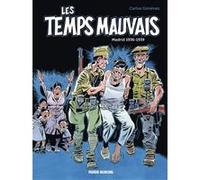 Les Temps mauvais Carlos Giménez (Auteur)