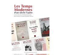 Les Temps Modernes, d’un siècle l’autre