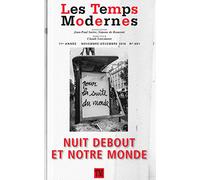 Les Temps Modernes: Nuit debout et notre monde