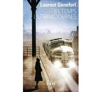 Laurent Genefort – Les temps ultramodernes – Roman – Poche