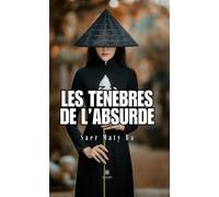 Les ténèbres de l'absurde - Saer Maty Ba - Le Lys Bleu - broché - Essai