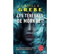 Les Ténèbres de Mörkret Camilla Grebe (Auteur)