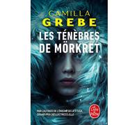 Les Ténèbres de Mörkret - Camilla Grebe - Lgf - Poche - Roman