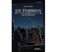 Les Ténébreux - Tome 1, Lycanthropes