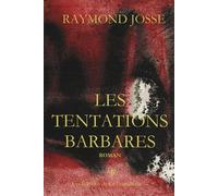 Les Tentations Barbares