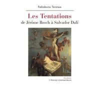 Les Tentations - De Jérôme Bosch À Salvador Dali