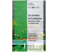 Les Terrains De La Mémoire - Approches Croisées À L'échelle Locale
