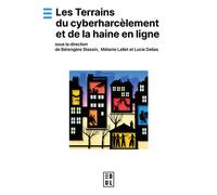 Les Terrains du cyberharcèlement et de la haine en ligne - Bérengère Stassin - Edul Univeau Lorraine - broché - Essai