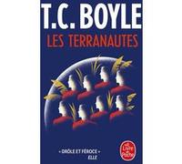 Les Terranautes Tom Coraghessan (T. C.) Boyle (Auteur)