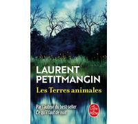 Les Terres animales - Laurent Petitmangin - Lgf - Poche - Roman