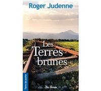 Les terres brunes Roger Judenne (Auteur)