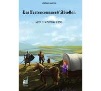 Les Terres connues d'Abiollon - Livre 1: L'héritage d'Ifan