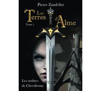 Les Terres d'Alme - Tome I : Les Ombres de Chevalienne