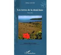 Les terres de la demi-lune Nouvelles - Hélène Savoie - L'harmattan - broché - Nouvelles