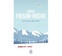 Les terres de l'infini La peau de bison - La vallée sans hommes-Intégrale - Roger Frison-Roche - J'ai Lu - Poche - Roman