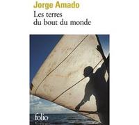 Les terres du bout du monde Jorge Amado (Auteur), Isabel Meyrelles (Traduction)