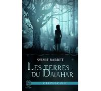 Les terres du Dalahar - Sylvie Barret - J'ai Lu - Poche - Roman